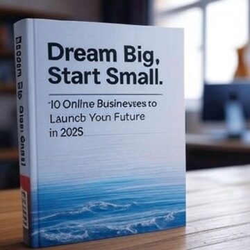 10 Future-Proof Online Businesses You Can Start Small in 2025 Person dreaming big while building small online business, with 10 digital business icons for 2025 opportunities